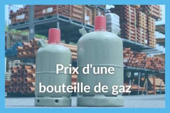 Quel est le prix d'une bouteille de propane ?